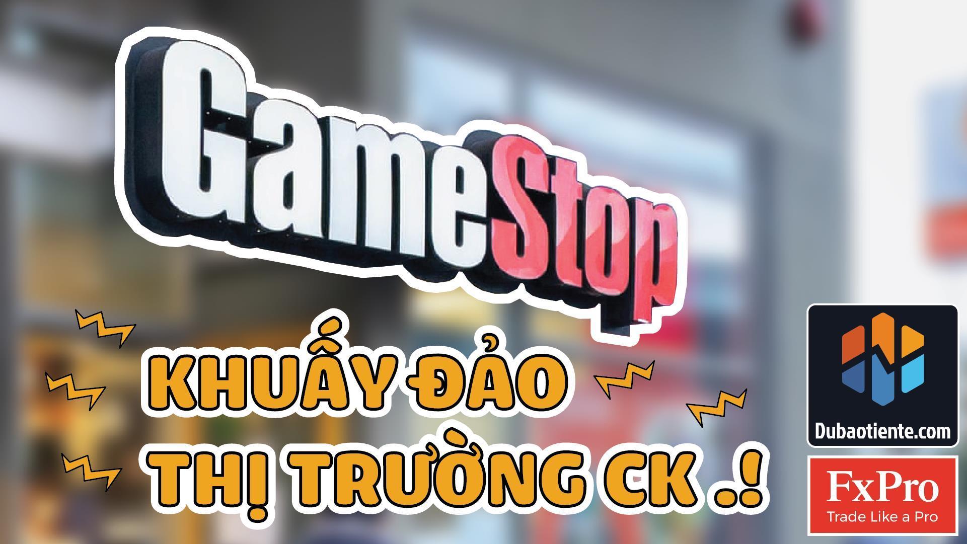 [ BẢN TIN DỰ BÁO TIỀN TỆ ] Gamestop Khuấy Đảo Thị Trường Chứng Khoán, Money Manager Bất Ngờ Mua 1 Triệu Ounce Vàng