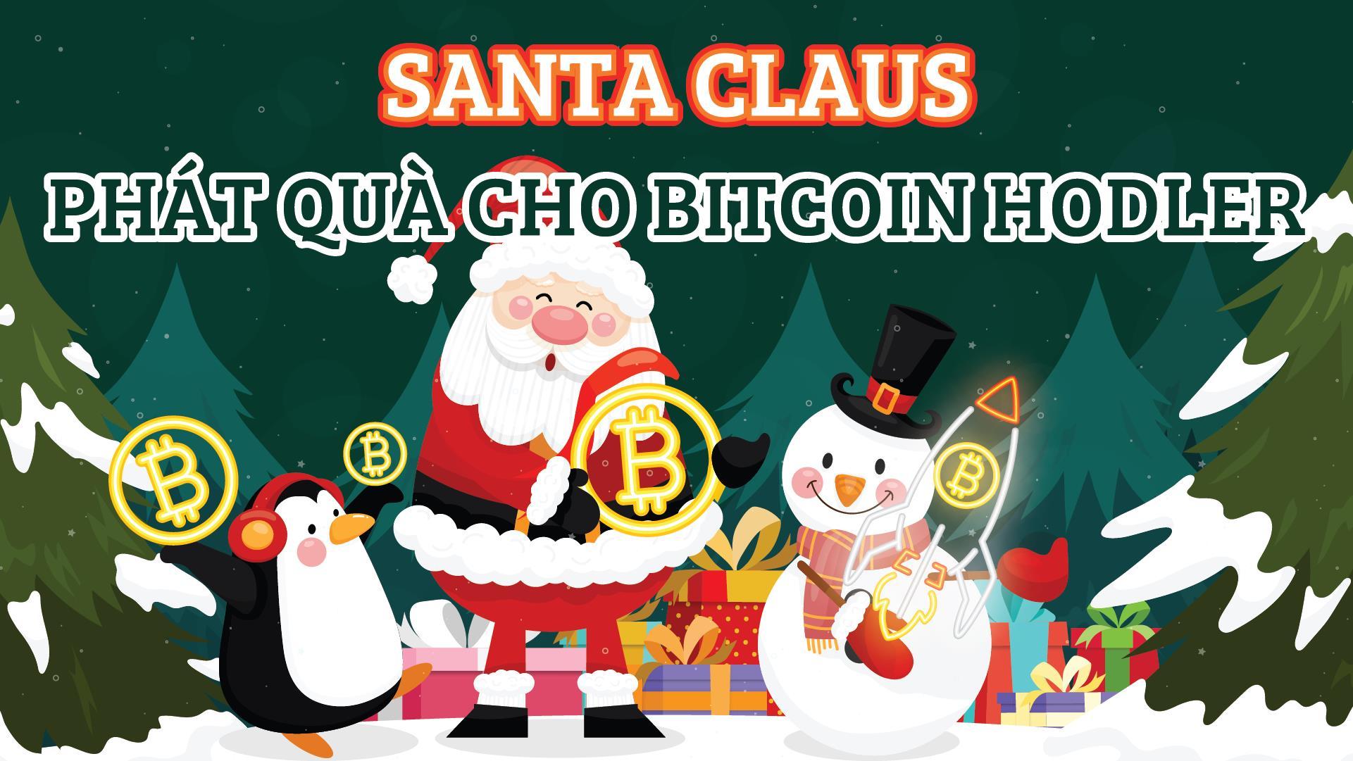 [ BẢN TIN DỰ BÁO TIỀN TỆ ] Ông Già Noel Phát Quà Cho Bitcoin Hodler, Nhưng Bỏ Quên Nhà Đầu Tư USD