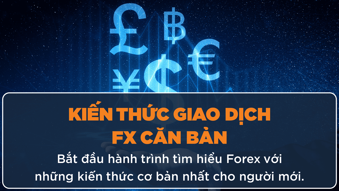 Kiến thức giao dịch FX căn bản