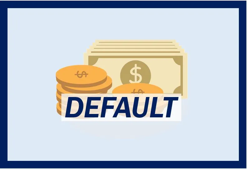 What is default? Definition and examples - Market Business News