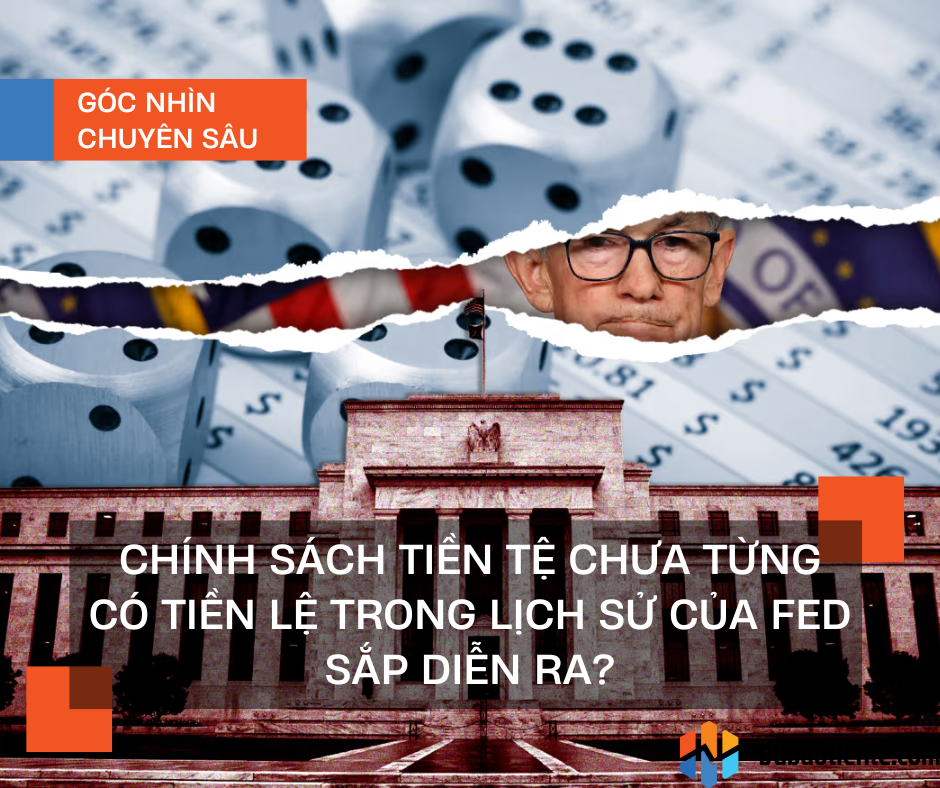 Chính sách tiền tệ chưa từng có tiền lệ trong lịch sử của Fed