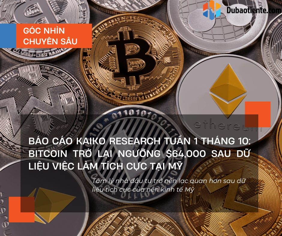 Báo cáo Kaiko Research tuần 1 tháng 10: Bitcoin vẫn giao dịch trên ngưỡng $60,000 sau dữ liệu việc làm tích cực từ Mỹ