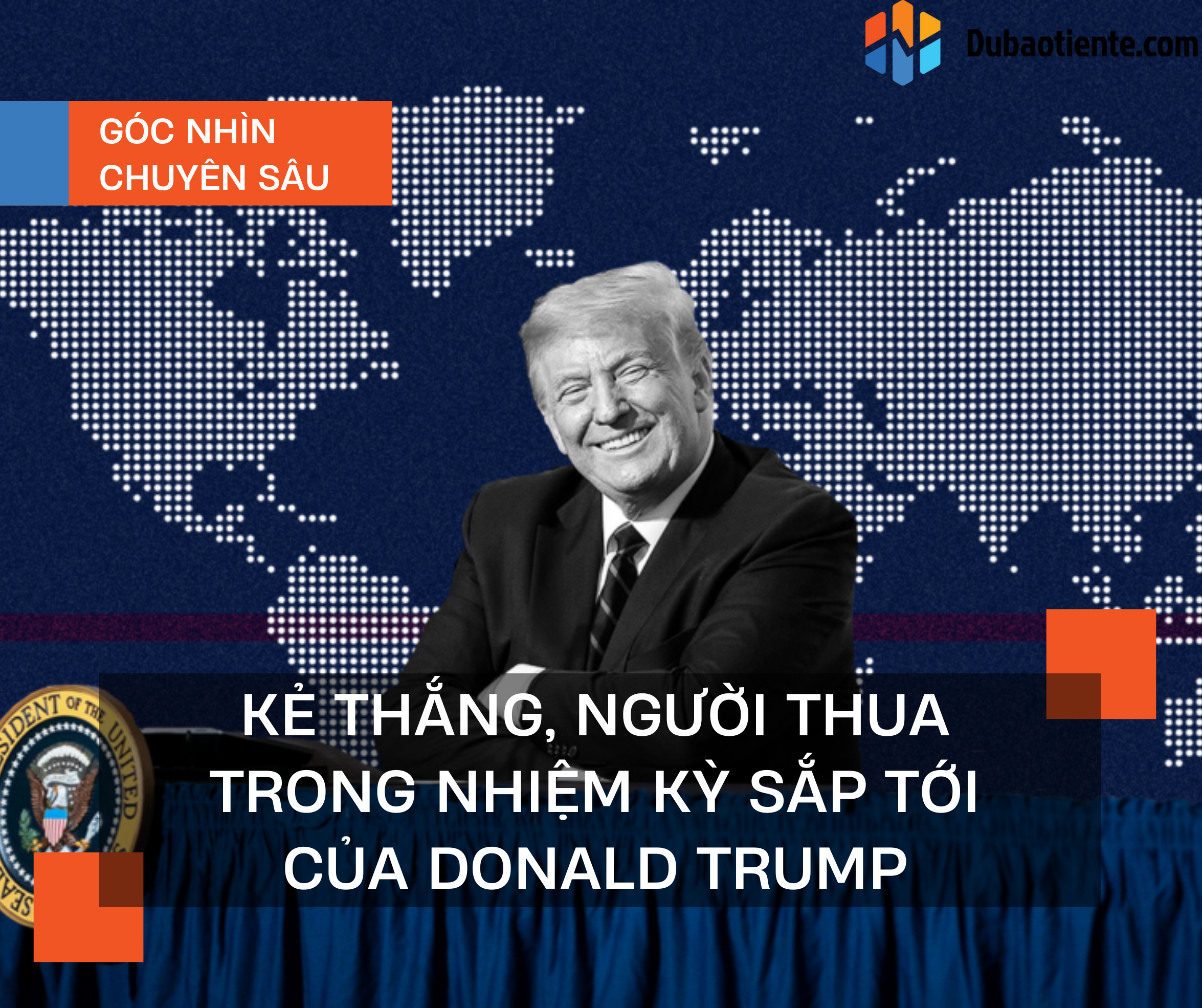 Kẻ thắng, người thua trong nhiệm kỳ sắp tới của Donald Trump