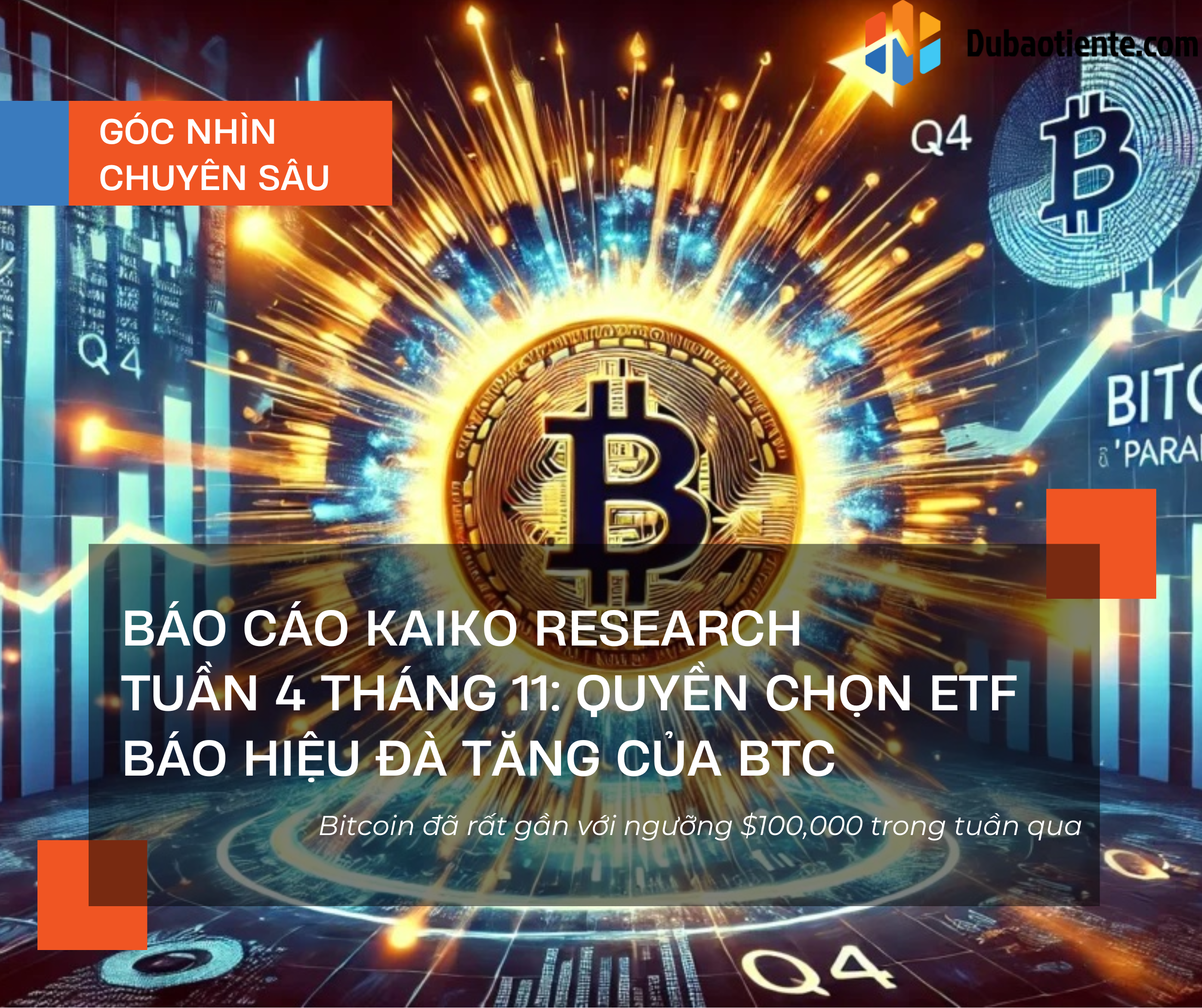 Báo cáo Kaiko Research tuần 4 tháng 11: Quyền chọn ETF báo hiệu đà tăng của BTC