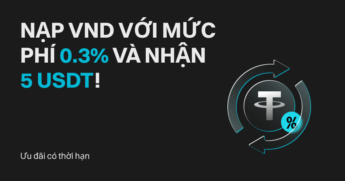 Ưu đãi có thời hạn: Nạp VND trên Bitget với mức phí 0.3% và nhận 5 USDT