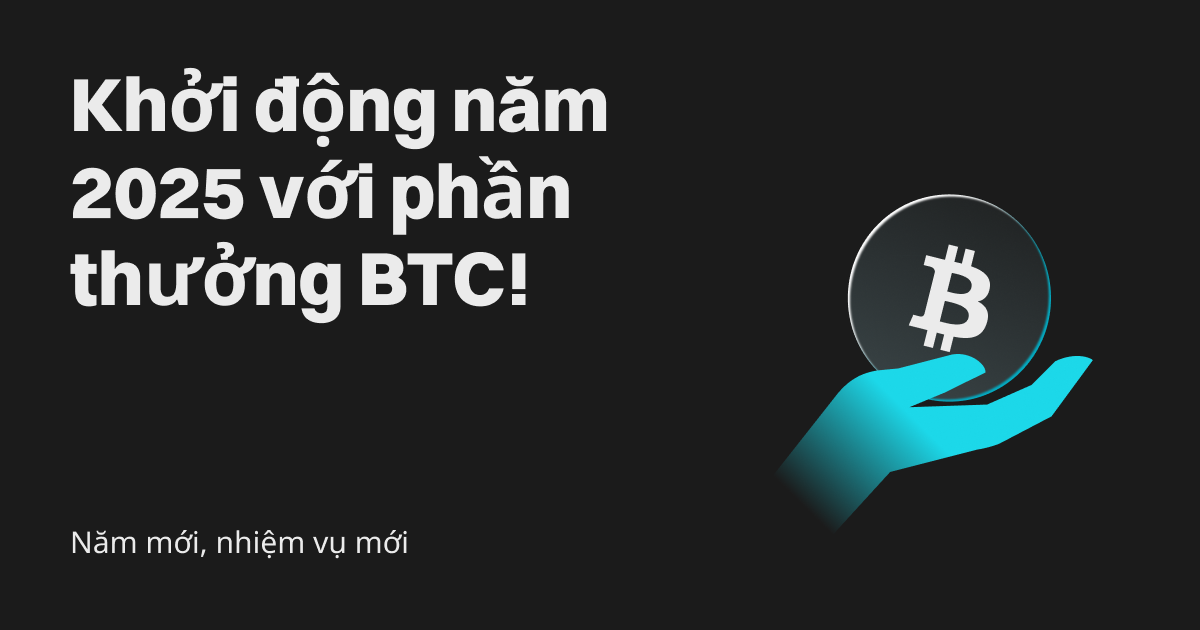 Năm mới, nhiệm vụ mới: Khởi động năm 2025 với phần thưởng BTC trên Bitget