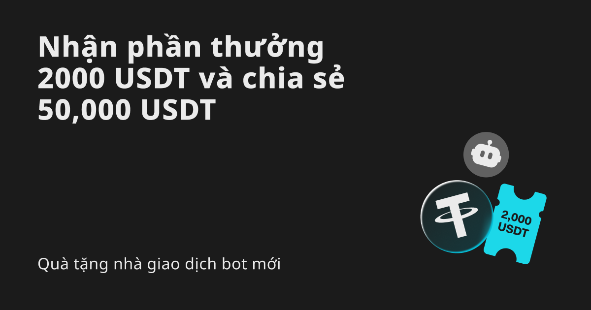 [Dành cho nhà giao dịch futures] Nhận voucher vị thế 2000 USDT và chia sẻ 50,000 USDT