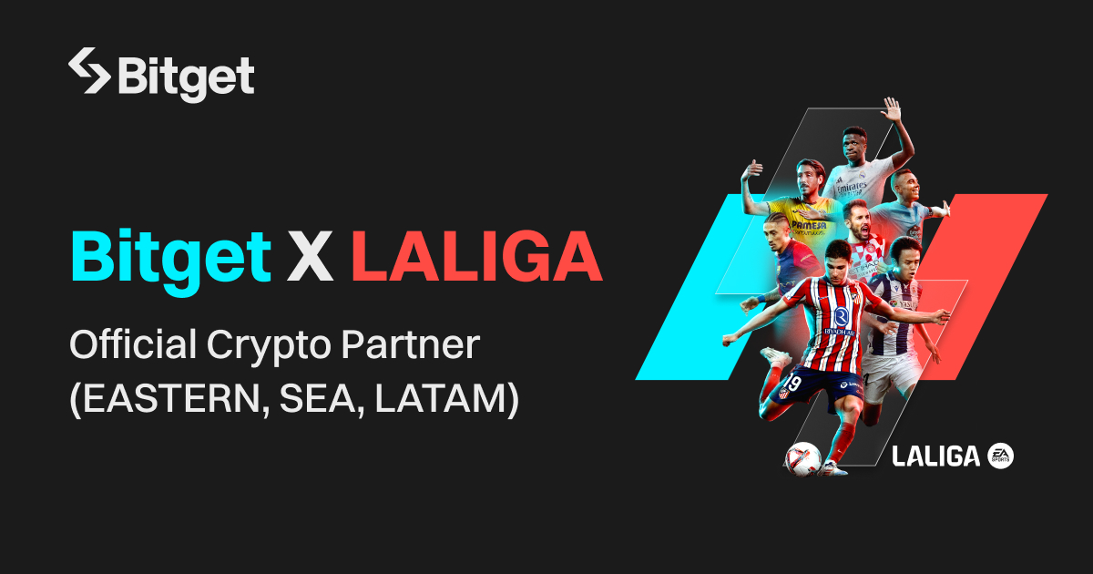 Bitget và LALIGA hợp tác hai tháng đạt tăng trưởng ấn tượng tại các khu vực Đông Âu, Đông Nam Á và Mỹ Latinh