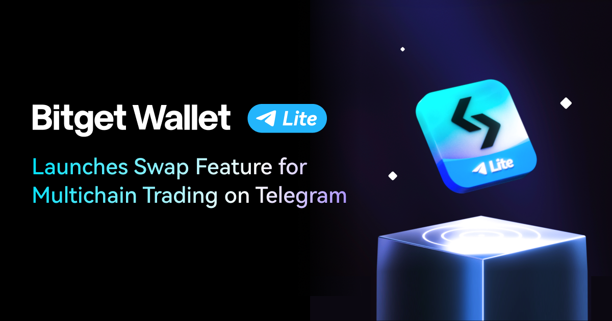 Bitget Wallet Lite giới thiệu tính năng Hoán đổi dành cho giao dịch đa chuỗi trên Telegram